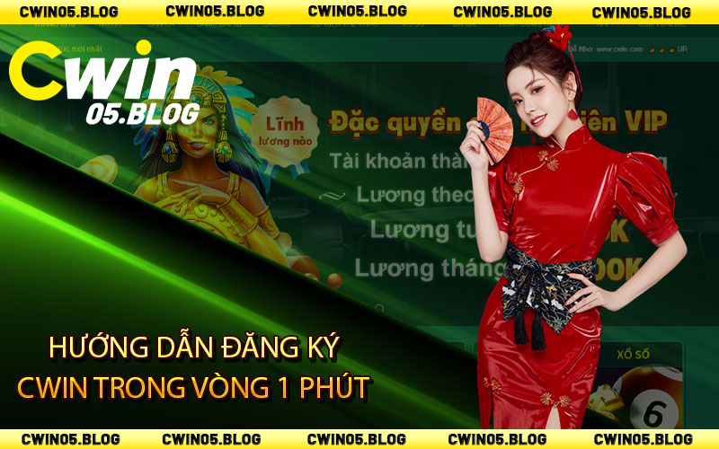 Hướng dẫn đăng ký Cwin trong vòng 1 phút