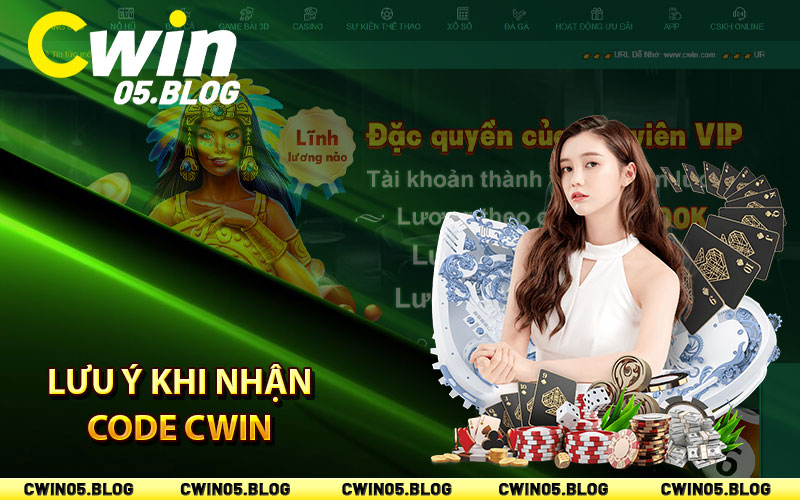 Lưu ý khi nhận code Cwin