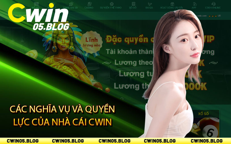 Các nghĩa vụ và quyền lực của nhà cái Cwin