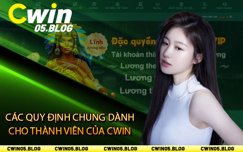 Các quy định chung dành cho thành viên của Cwin